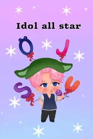 ปกนิยาย ⭐Idol all star ⭐(ยังไม่แก้คำผิด)