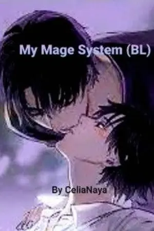 ปกนิยาย MY MAGE SYSTEM ระบบนักเวทย์ในชีวิตใหม่ของผม (BL)