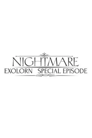 ปกนิยาย Special Episode: Nightmare Exolorn