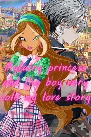 ปกนิยาย Myfairy princess and the boy very cold my love story