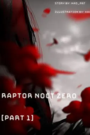 ปกนิยาย Raptor noct ZeRo ( part 1 )