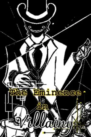 ปกนิยาย The Eminence in Villainy ( The Eminence in shadow aka. a กาวทมิฬ fanfic )| ความชั่วร้ายและความเท่คือเมื้อเช้าของผม!