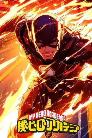 ปกนิยาย MHA X Flash:จ้าวแห่งความเร็วสปีดฟอร์ซแห่งโลกฮีโร่
