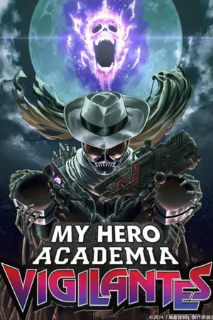 ปกนิยาย MHA VIGILANTE X Kamen rider Skull:ได้เวลาปาร์ตี้ของยมทูตแล้ว