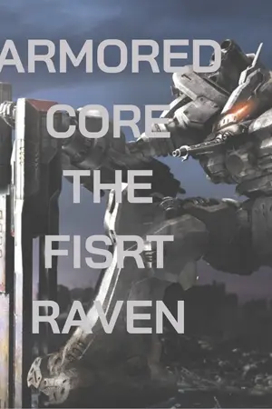 ปกนิยาย ARMROED CORE : The first raven