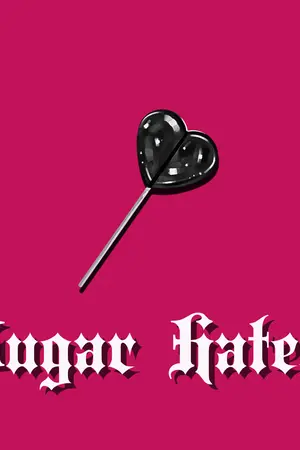 ปกนิยาย Sugar Hate… [ Omegaverse ]