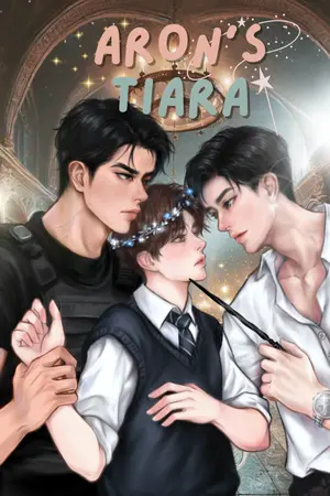 ปกนิยาย Aron's Tiara - ปาฎิหารย์รัดเกล้าพิชิตตระกูลมังกร (E-book เร็วๆนี้))