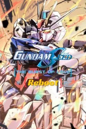 ปกนิยาย Mobile Suit Gundam Seed : The Burst Of Love Reboot!