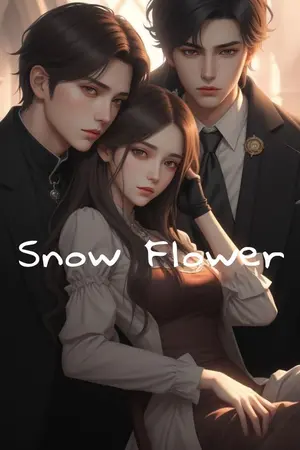 ปกนิยาย snow flower อุบัติรักวันฤดูใบไม้ผลิ