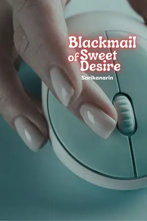 ปกนิยาย Blackmail of Sweet Desire