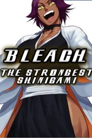 ปกนิยาย Bleach : The Strongest Shinigami [นิยายแปล]