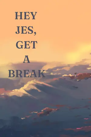 ปกนิยาย Hey Jes, Get A Break #เจสเปอร์เกษียณแล้ว