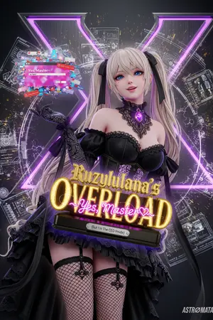 ปกนิยาย Ruzylulana's Overload ค่ะนายท่าน~♡ (แต่ในใจคือท่านประธาน) (Yes, Master~♡ (But I'm The CEO Inside))