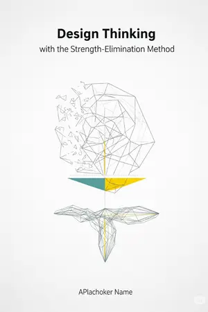 ปกนิยาย Design Thinking ด้วยวิธีตัดจุดแข็ง: เปิดมุมมองใหม่สู่การออกแบบและนวัตกรรม