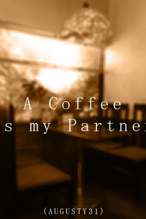 ปกนิยาย A Coffee is my Partner