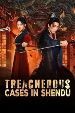 ปกนิยาย Treacherous Cases in Shendu (2025) อาถรรพ์รักแห่งฉางอัน Ep.1-24 (จบ)