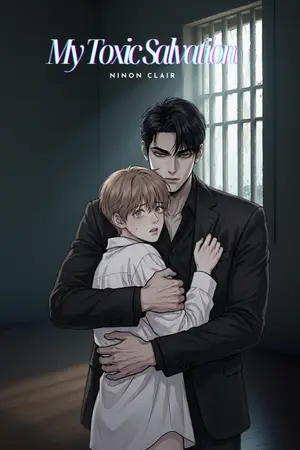 ปกนิยาย My Toxic Salvation