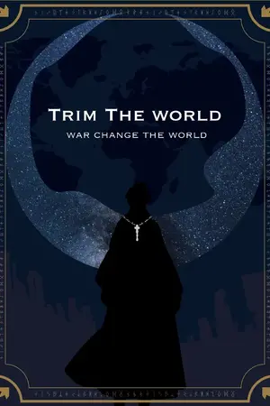 ปกนิยาย Trim the World : สงครามเปลี่ยนชะตาโลก