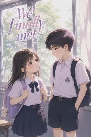 ปกนิยาย We finally met! ในที่สุดเราก็ได้เจอกัน