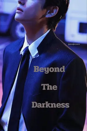 ปกนิยาย [VXYOU] Beyond The Darkness: กว่าจะผ่านพ้นความมืด