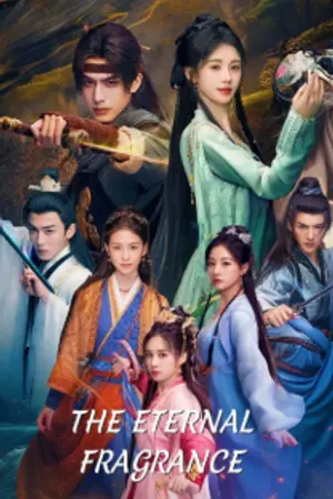 ปกนิยาย ซีรีส์จีน The Eternal Fragrance (2026) หอมกลิ่นพันลี้ Ep.1-33 (จบ)