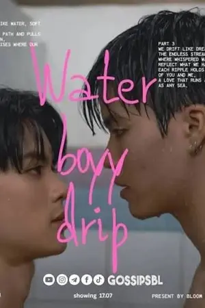 ปกนิยาย ซีรีส์ Water Boyy Drip (2026) วอเตอร์บอย ดริป Ep.1-5 (จบ)